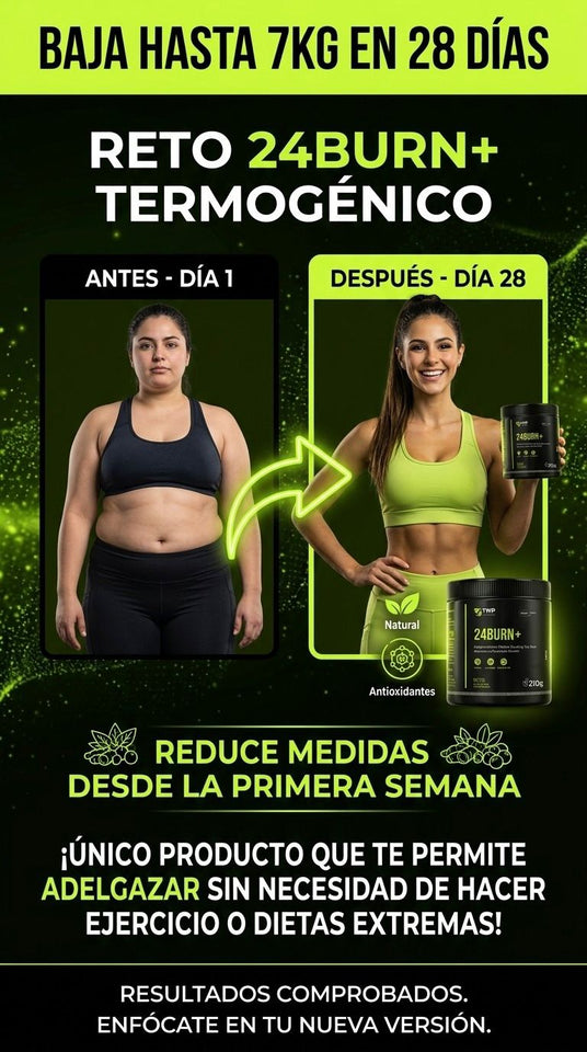 QUEMADOR DE GRASA 24BURN, tu dosis diaria de juventud.