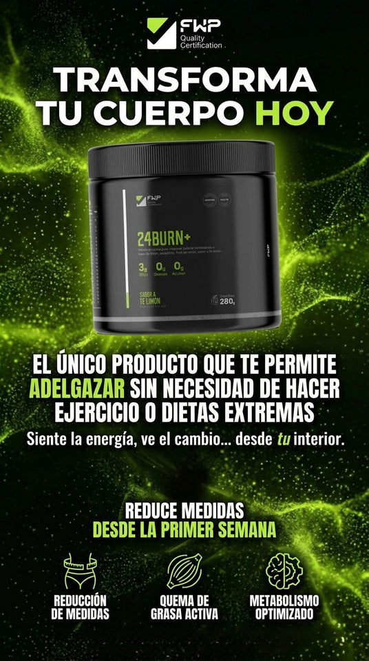 QUEMADOR DE GRASA 24BURN, tu dosis diaria de juventud.